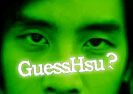 Guess Hsu?